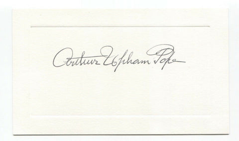 Arthur Upham Pope Signed Card Autographed Signature Persian Art Expert