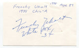 Frenchy Uhalt Signed 3x5 Index Card Autographed MLB Baseball Chicago White Sox