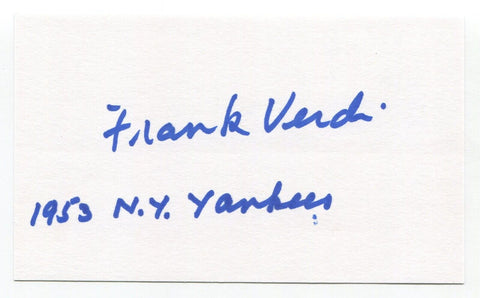 Frank Verdi Signed 3x5 Index Card Autograph Baseball MLB New York Yankees
