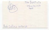 Bob Collins Signed 3x5 Index Card Autographed Signature The Dentists