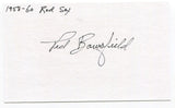 Ted Bowsfield Signed 3x5 Index Card Autographed MLB Baseball Boston Red Sox