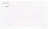 Eric Erskine Signed 3x5 Index Card Autographed Signature Singer