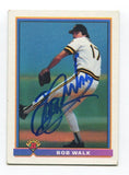 1991 Bowman Bob Walk Signed Card Baseball MLB Autographed AUTO #526