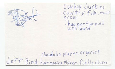 Cowboy Junkies - Jeff Bird Signed 3x5 Index Card Autographed Signature