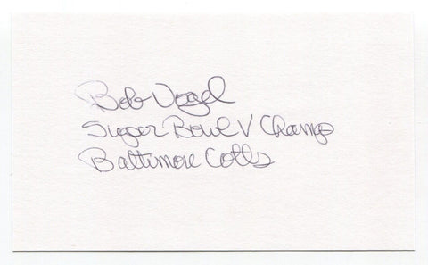 Bob Vogel Signed 3x5 Index Card Autograph Football Baltimore Colts Super Bowl