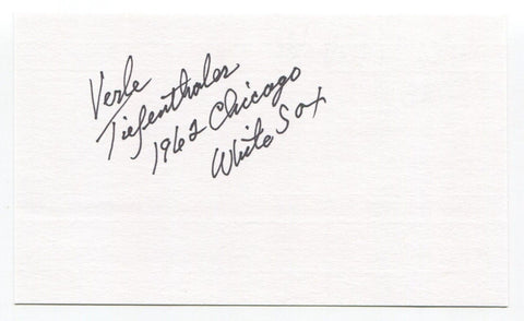 Verle Tiefenthaler Signed 3x5 Index Card Autograph Baseball MLB '62 White Sox