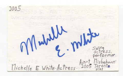 Michelle E. White Signed 3x5 Index Card Autographed Actress Ain't Misbehavin'