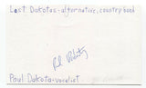 Lost Dakotas - Paul Dakota Signed 3x5 Index Card Autographed Signature Band