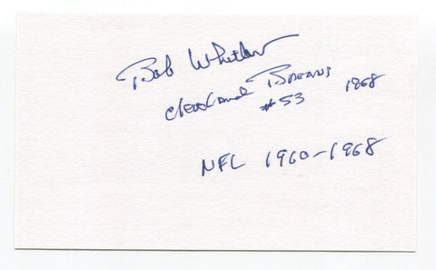 Bob Whitlow Signed 3x5 Index Card Autograph Football NFL Cleveland Browns