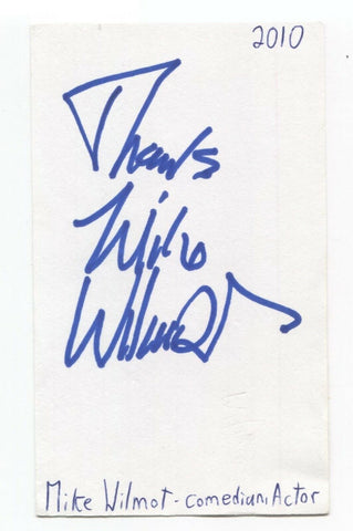 Mike Wilmot Signed 3x5 Index Card Autographed Signature Actor Comedian