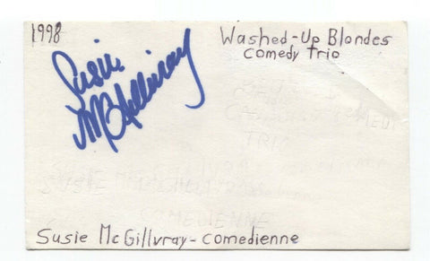 Susie McGillvray Signed 3x5 Index Card Autographed Comedian Washed Up Blondes