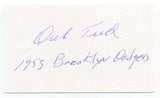 Dick Teed Signed 3x5 Index Card Autograph Baseball MLB 1953 Brooklyn Dodgers