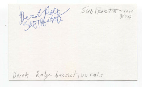 Subtractor - Derek Raby Signed 3x5 Index Card Autographed Signature