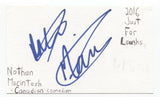 Nathan Macintosh Signed 3x5 Index Card Autographed Signature Comedian Comic