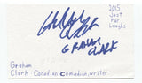 Graham Clark Signed 3x5 Index Card Autographed Signature Comedian Comic Actor
