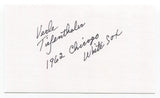 Verle Tiefenthaler Signed 3x5 Index Card Autograph Baseball MLB '62 White Sox