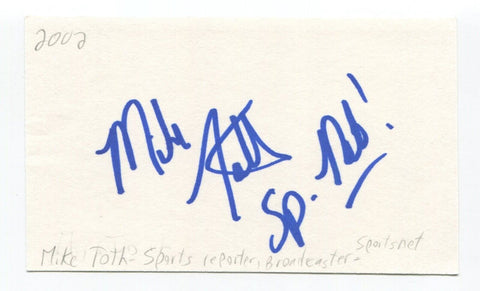 Mike Toth Signed 3x5 Index Card Autographed Sports Reporter Broadcaster