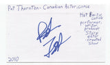 Pat Thornton Signed 3x5 Index Card Autographed Signature Comedian Actor Comic