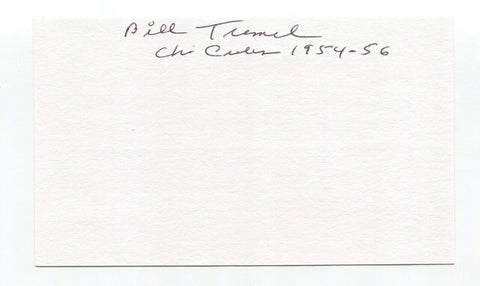 Bill Tremel Signed 3x5 Index Card Autograph Baseball MLB 1954 Debut Chicago Cubs