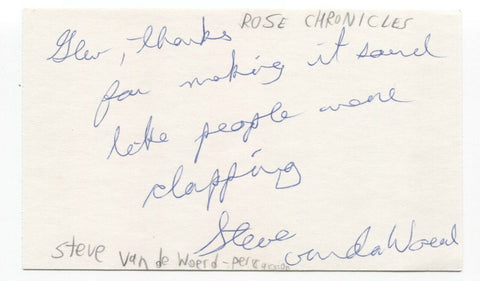 Rose Chronicles - Steve Van Der Woerd Signed 3x5 Index Card Autographed