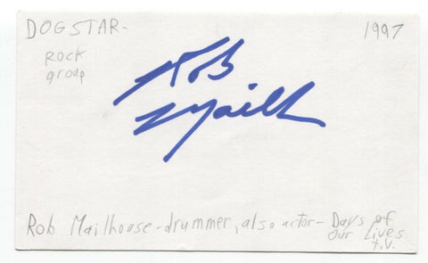 Dogstar - Robert Mailhouse Signed 3x5 Index Card Autographed Signature Band