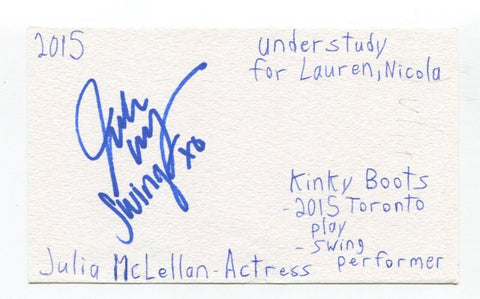 Julia McLellan Signed 3x5 Index Card Autographed Actress Kinky Boots Finding Joy
