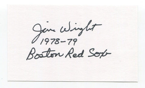 Jim Wright Signed 3x5 Index Card Autographed Baseball MLB 1978 Boston Red Sox