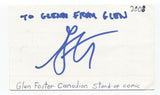 Glen Foster Signed 3x5 Index Card Autographed Signature Comedian Comic Actor