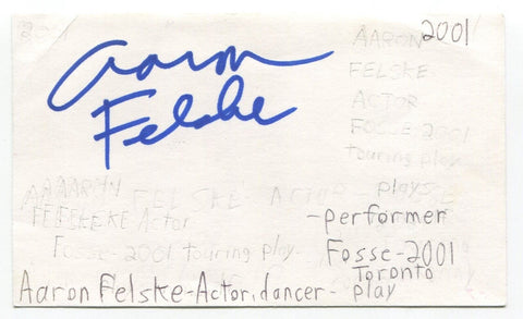 Aaron Felske Signed 3x5 Index Card Autographed Actor Fosse