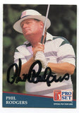 1991 Pro Set PGA Tour Golf Phil Rodgers Signed Card Autographed #215