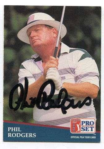 1991 Pro Set PGA Tour Golf Phil Rodgers Signed Card Autographed #215