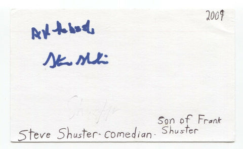 Steve Shuster Signed 3x5 Index Card Autographed Signature Comedian Comic Actor