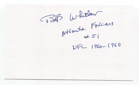 Bob Whitlow Signed 3x5 Index Card Autograph Football NFL Atlanta Falcons