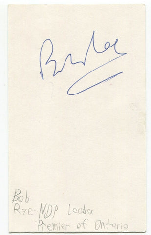 Bob Rae Signed 3x5 Index Card Autographed Signature Ontario Premier Politician