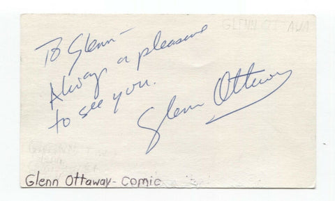 Glenn Ottaway Signed 3x5 Index Card Autographed Signature Comedian Comic Actor