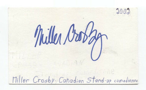 Miller Crosby Signed 3x5 Index Card Autographed Signature Comedian Comic Actor