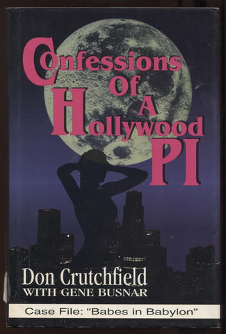Don Crutchfield Signed Book "Confessions of a Hollywood PI" Autographed 
