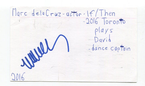 Marc delaCruz Signed 3x5 Index Card Autographed Actor Alexander Hamilton