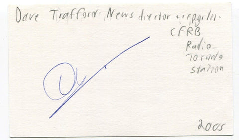 Dave Trafford Signed 3x5 Index Card Autographed Canadian News Reporter