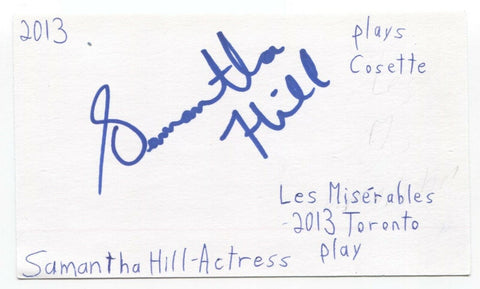 Samantha Hill Signed 3x5 Index Card Autographed Signature Phantom of the Opera