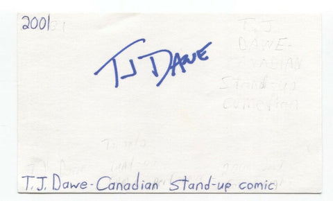 TJ Dawe Signed 3x5 Index Card Autographed Signature Comedian Comic Director