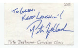 Pete Zedlacher Signed 3x5 Index Card Autographed Signature Comedian Comic Actor