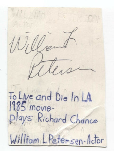 William Petersen Signed Cut Index Card Autographed CSI 1985 SUPER EARLY CAREER