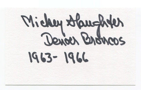 Mickey Slaughter Signed 3x5 Index Card Autographed NFL Football Denver Broncos