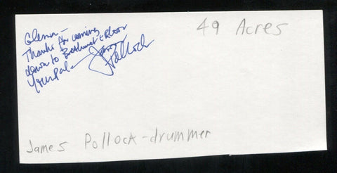 49 Acres - James Pollock Signed 3x5 Index Card Autographed Signature Band