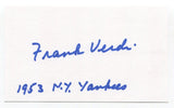 Frank Verdi Signed 3x5 Index Card Autograph Baseball MLB New York Yankees