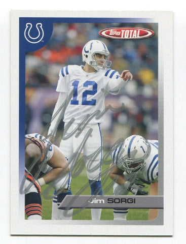 2005 Topps Total Jim Sorgi Signed Card Football Autograph NFL AUTO #182