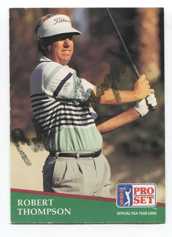 1991 Pro Set PGA Golf Robert Thompson Signed Card Autographed Signature #18