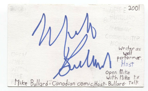 Mike Bullard Signed 3x5 Index Card Autographed Signature Open Mike Host Comic