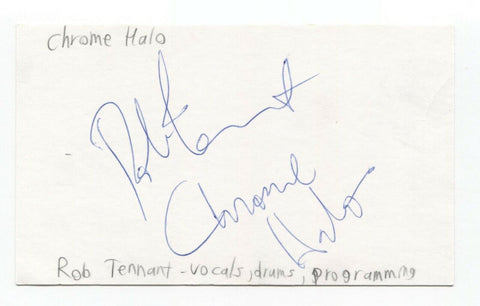 Chrome Halo - Rob Tennant - Signed Index 3x5 Card Autographed Signature Band